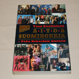 Vesa Kontiainen Aitoa suomirokkia - Poko Rekordsin historia